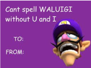 Cant spell WALUIGI without U and I